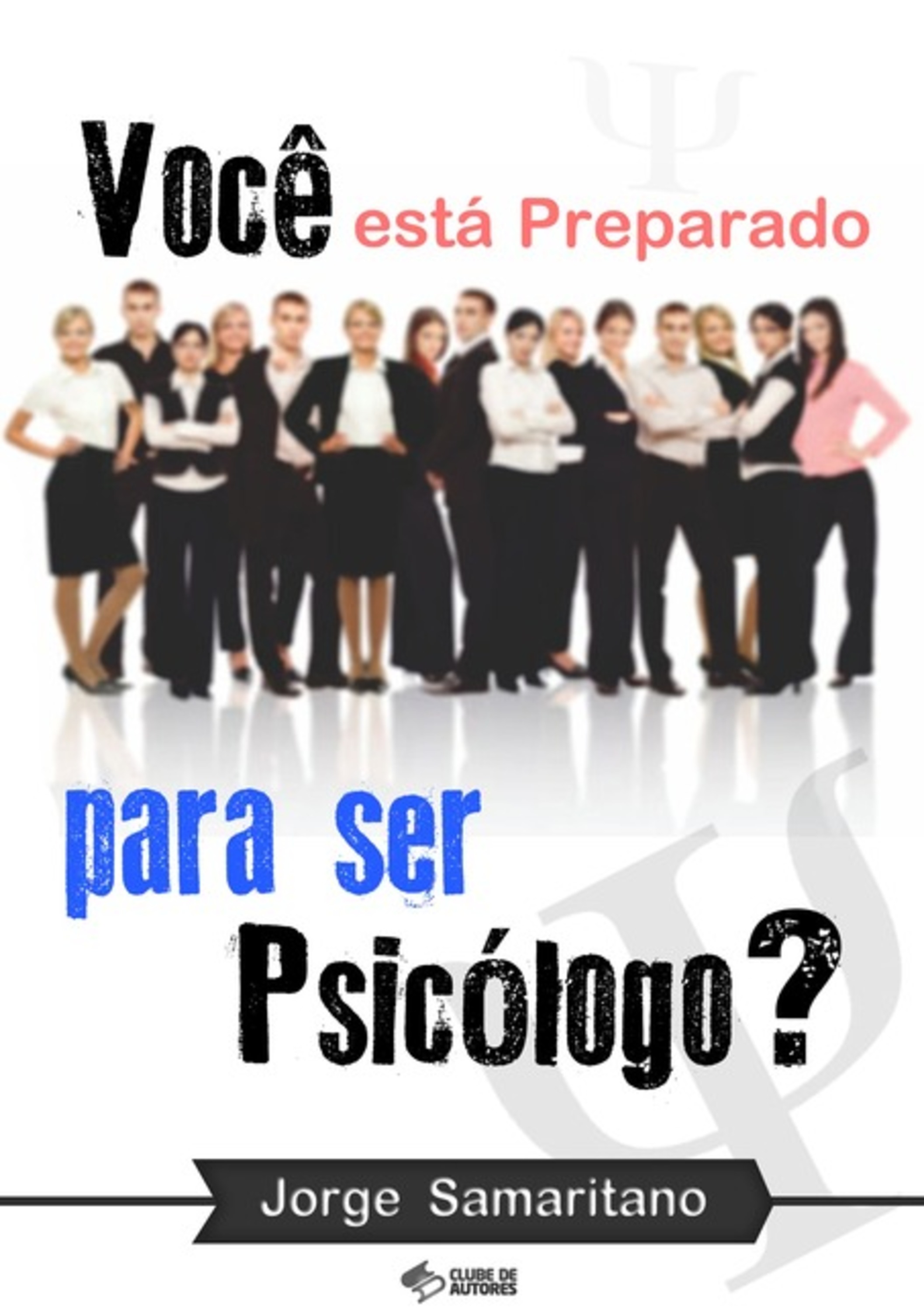 Você Está Preparado Para Ser Psicólogo?