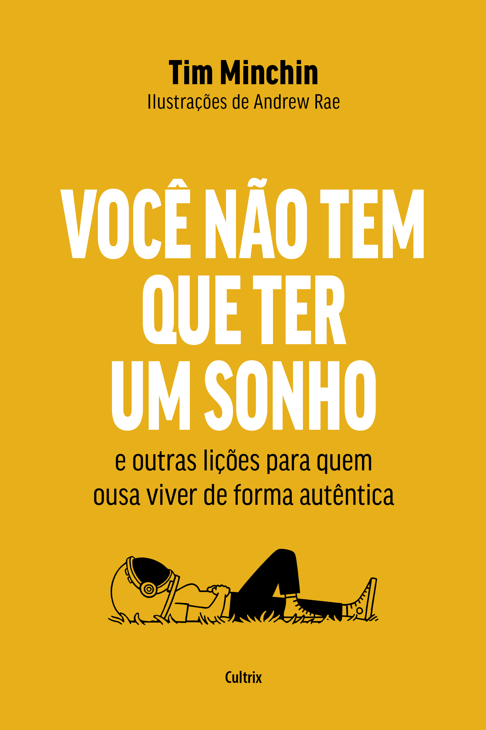 Você não tem que ter um sonho