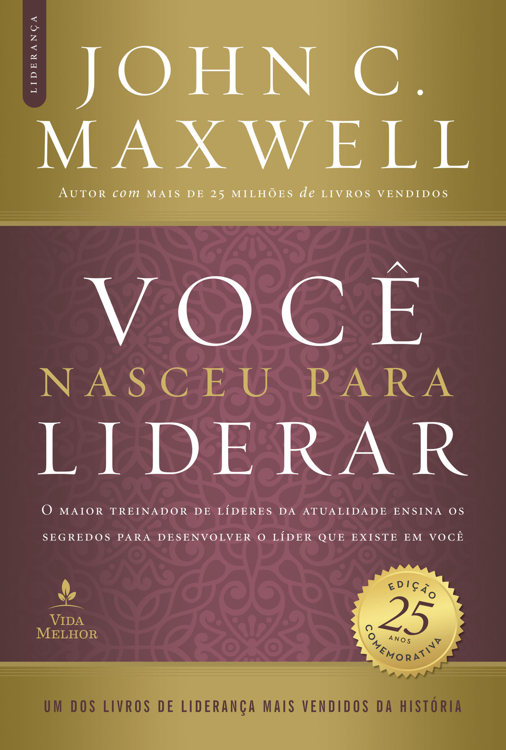 Você nasceu para liderar - edição comemorativa de 25 anos - atualizada e expandida