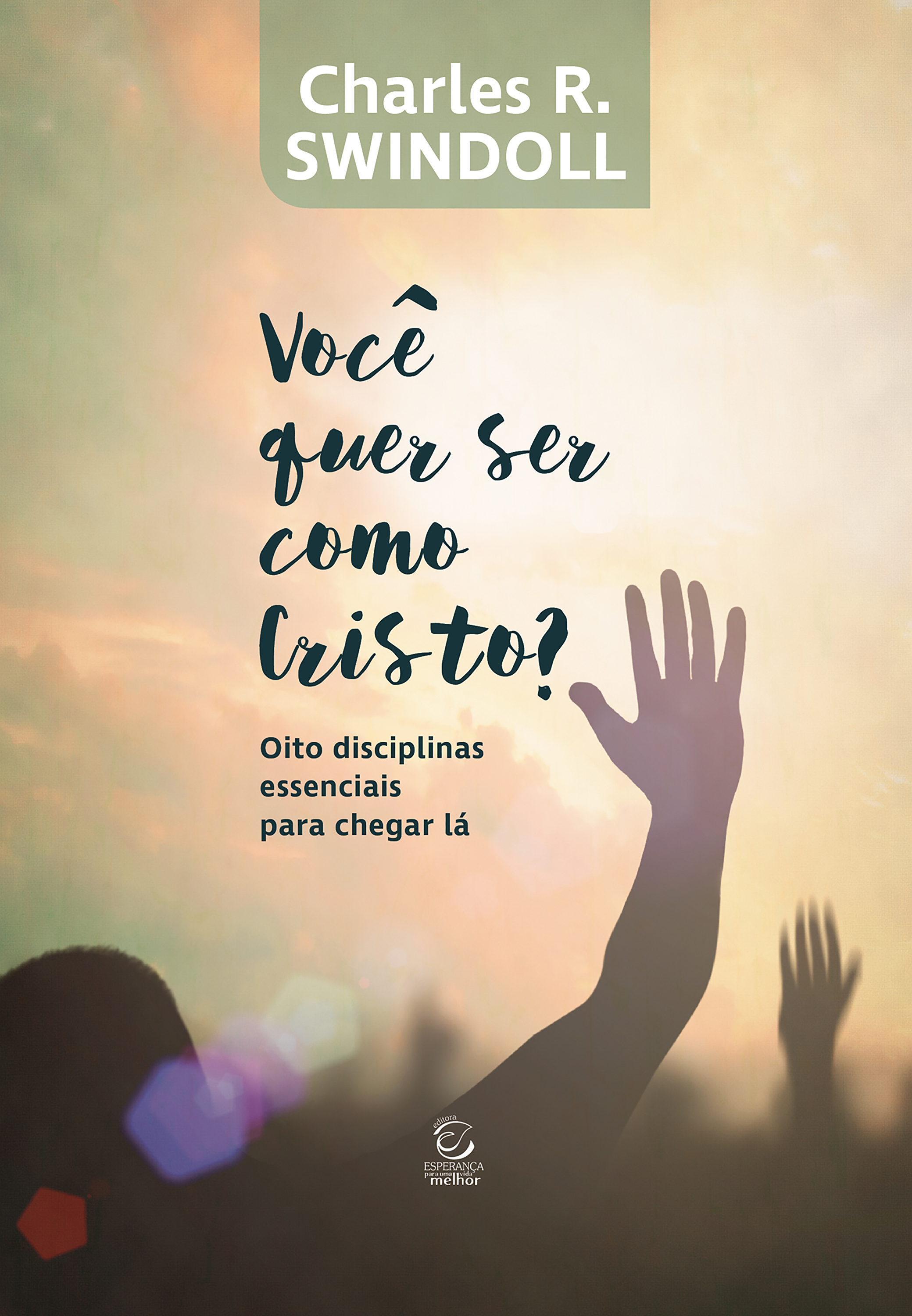 Você quer ser como Cristo?