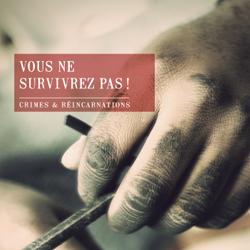 Vous ne survivrez pas !