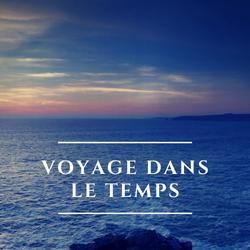 Voyage Dans Le Temps