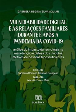 Vulnerabilidade Digital e as Relações Familiares durante e após a Pandemia da Covid-19