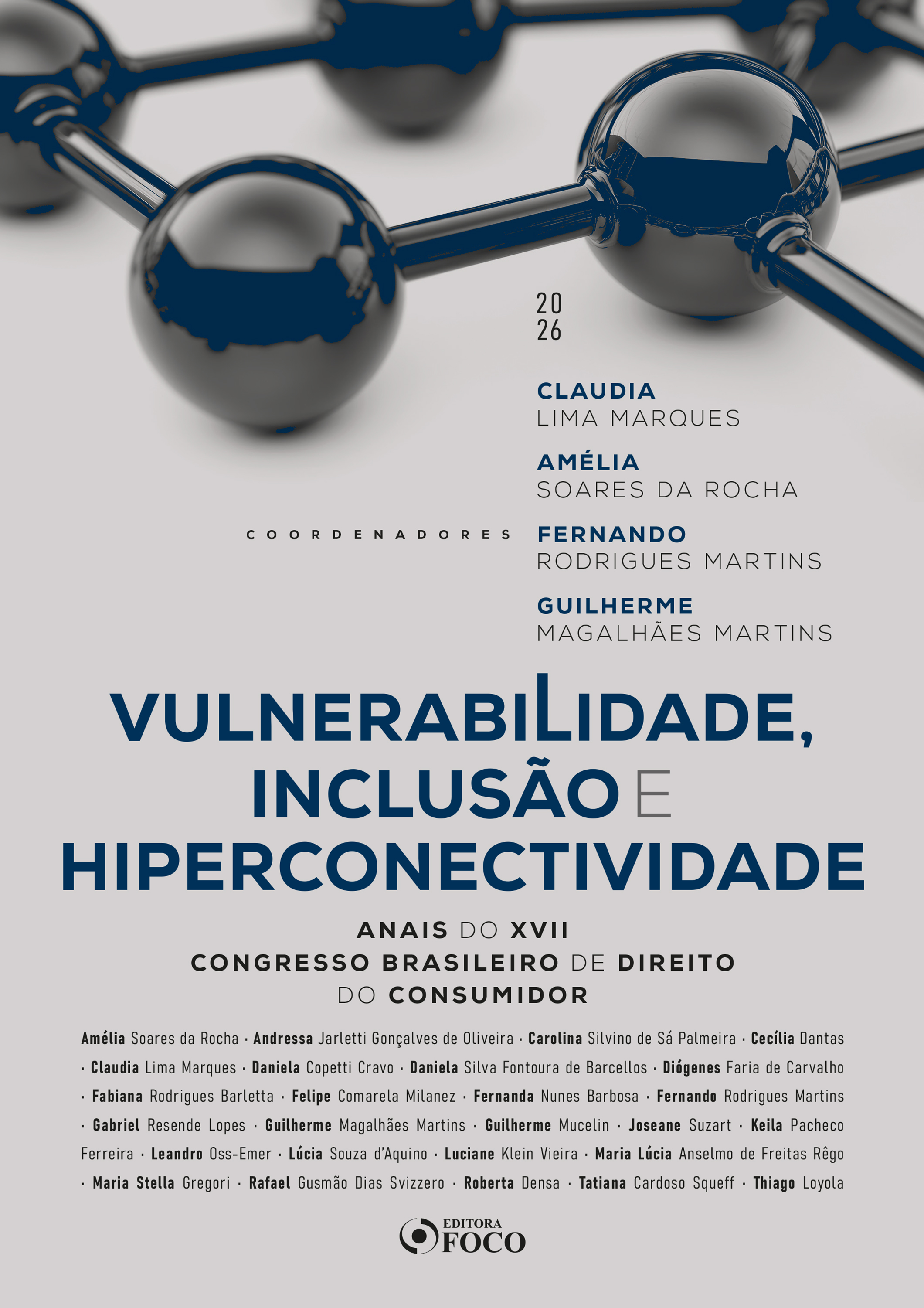 Vulnerabilidade, Inclusão e Hiperconectividade - Anais do XVII Congresso Brasileiro de Direito do Consumidor - 1ª Ed - 2026