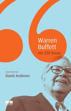 Warren Buffet em 250 frases