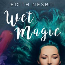 Wet Magic