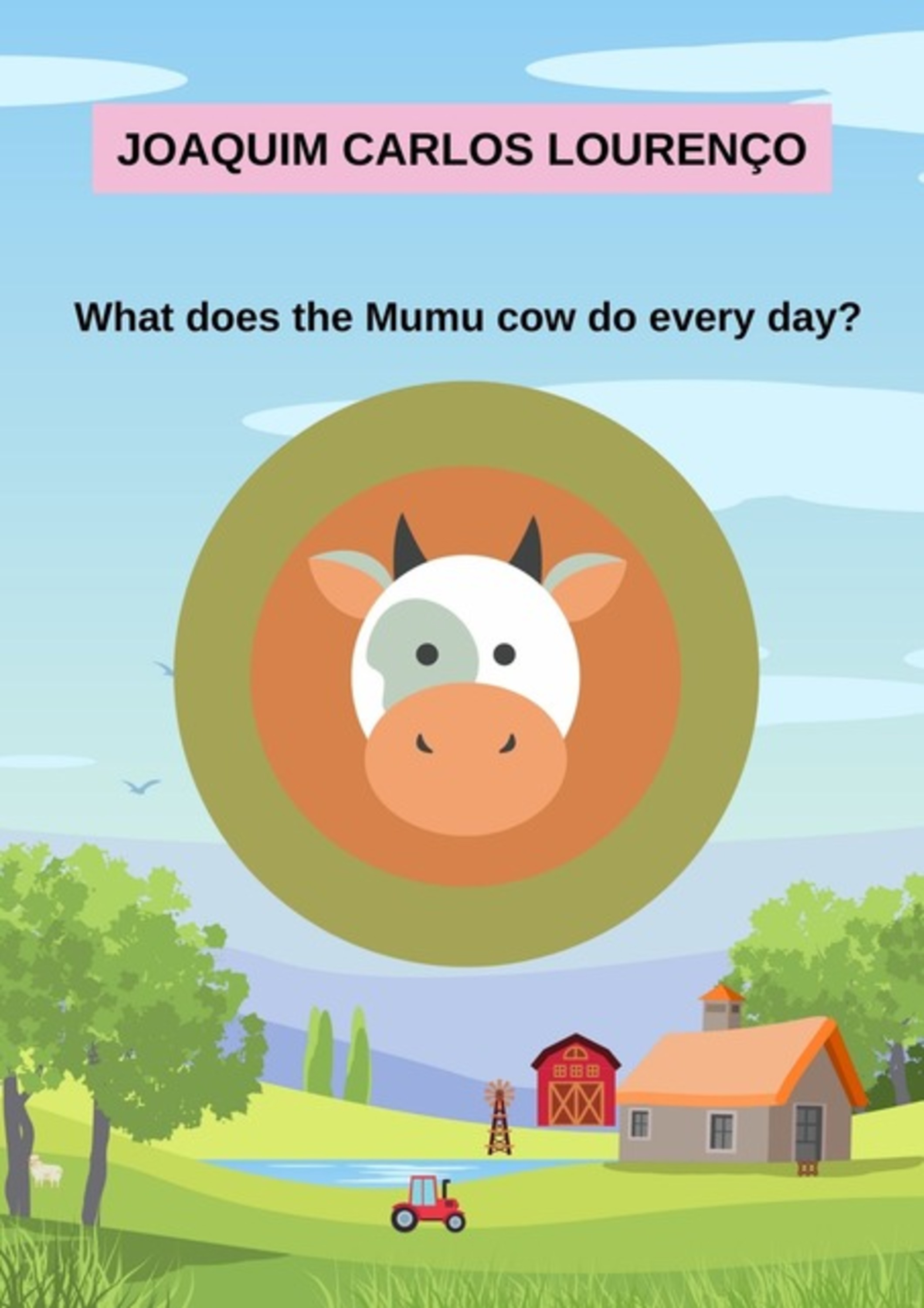 What Does The Mumu Cow Do Every Day?