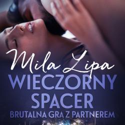 Wieczorny spacer – brutalna gra z partnerem