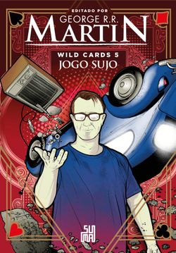 Wild Cards: Jogo sujo