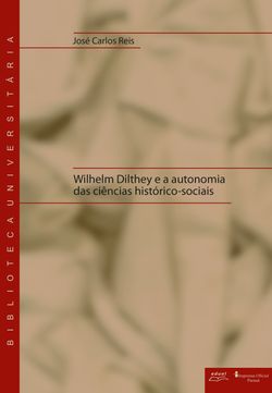 Wilhelm Dilthey e a autonomia das ciências histórico-sociais