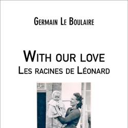 With our love - Les racines de Léonard