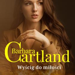 Wyścig do miłości - Ponadczasowe historie miłosne Barbary Cartland