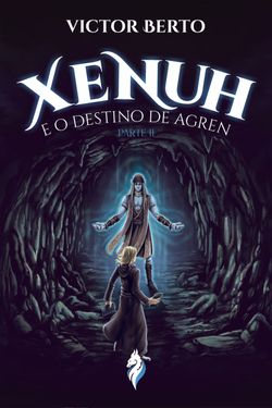 Xenuh e o Destino de Agren parte II