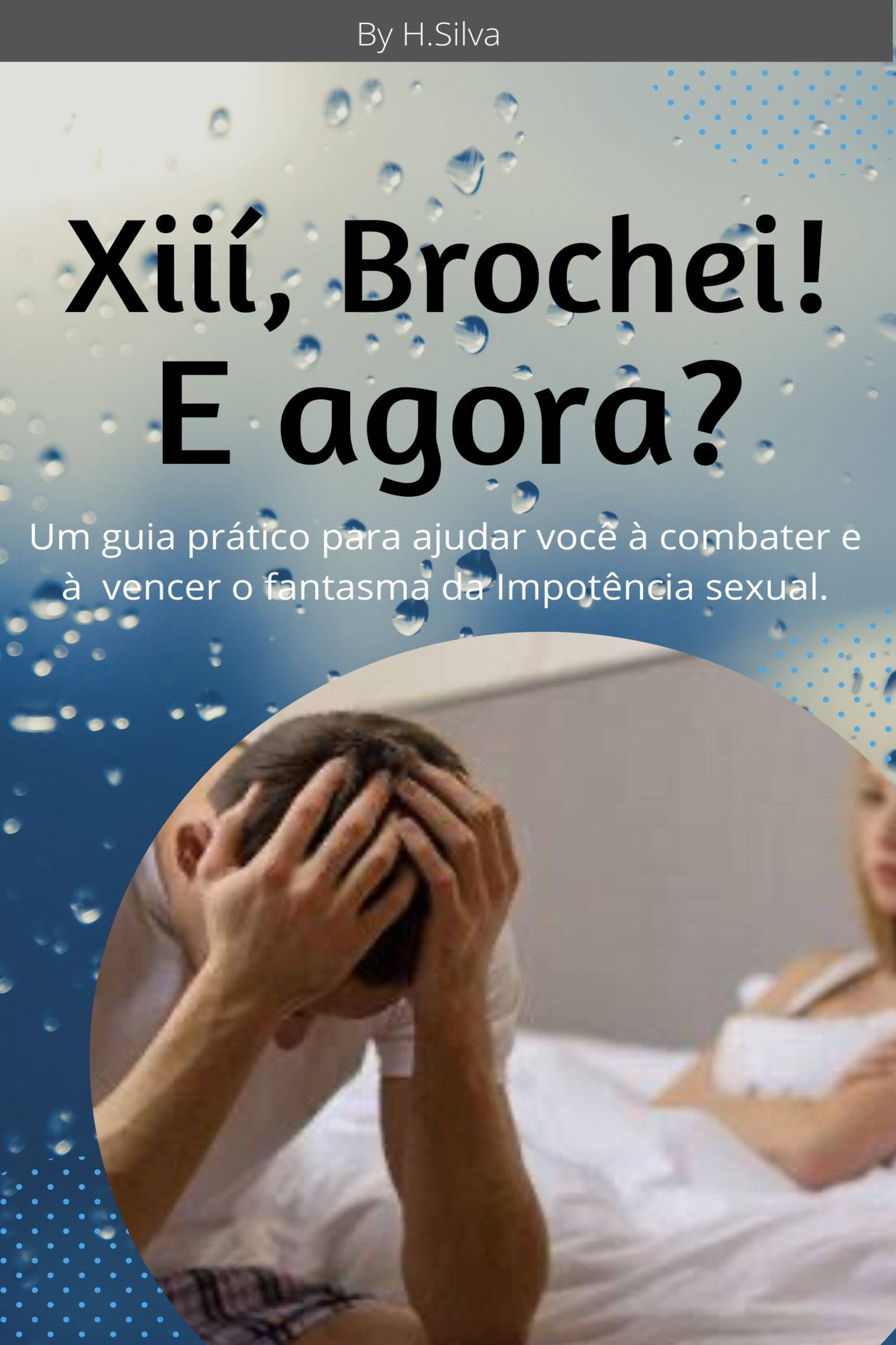 xiií, Brochei. E agora?