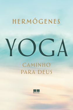 Yoga: caminho para Deus