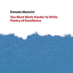 You Must Work Harder to Write Poetry of Excellence