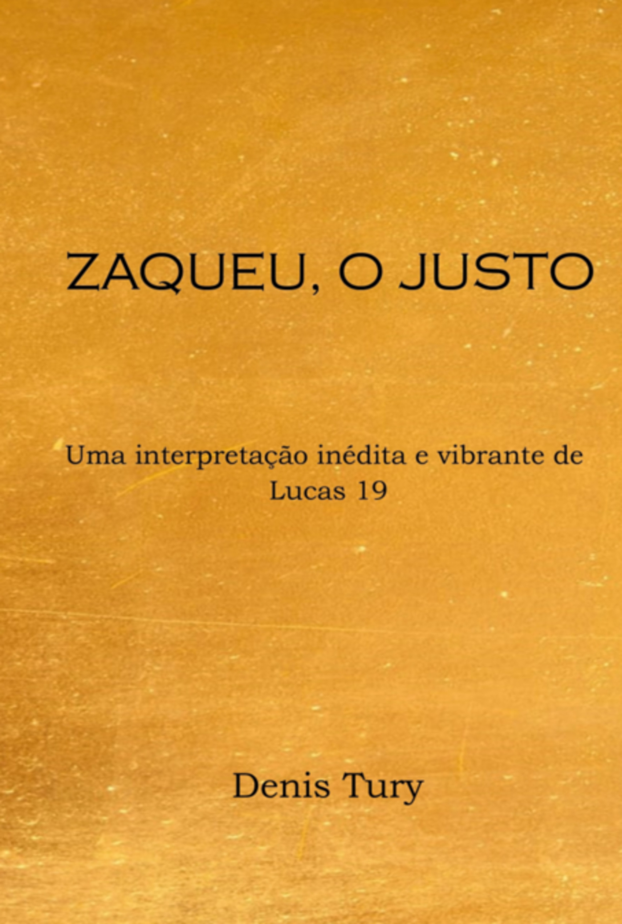 Zaqueu, O Justo