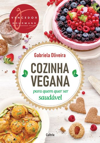 Cozinha Vegetariana Para Quem Quer Ser Saudável - Brochado