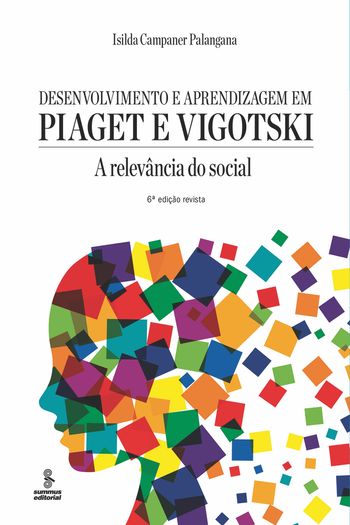 Ebook Desenvolvimento e aprendizagem em Piaget e Vigotski