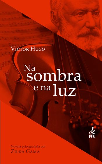 livro - Na Seara Bendita - Victor Hugo - Zilda Gama (ps