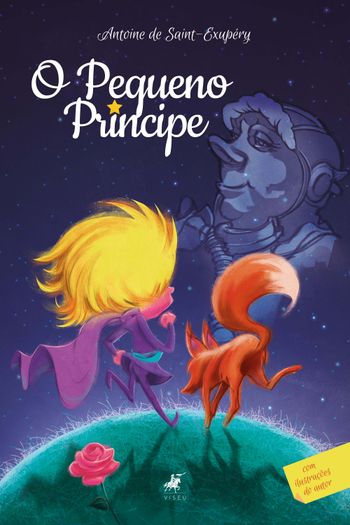 O pequeno príncipe - Saint-Exupéry, Antoine de (Autor): Livro