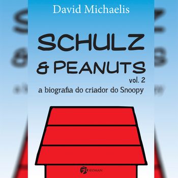 Schulz & Peanuts - Volume II