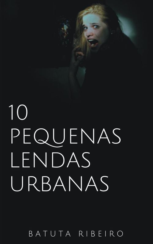 10 Pequenas lendas urbanas