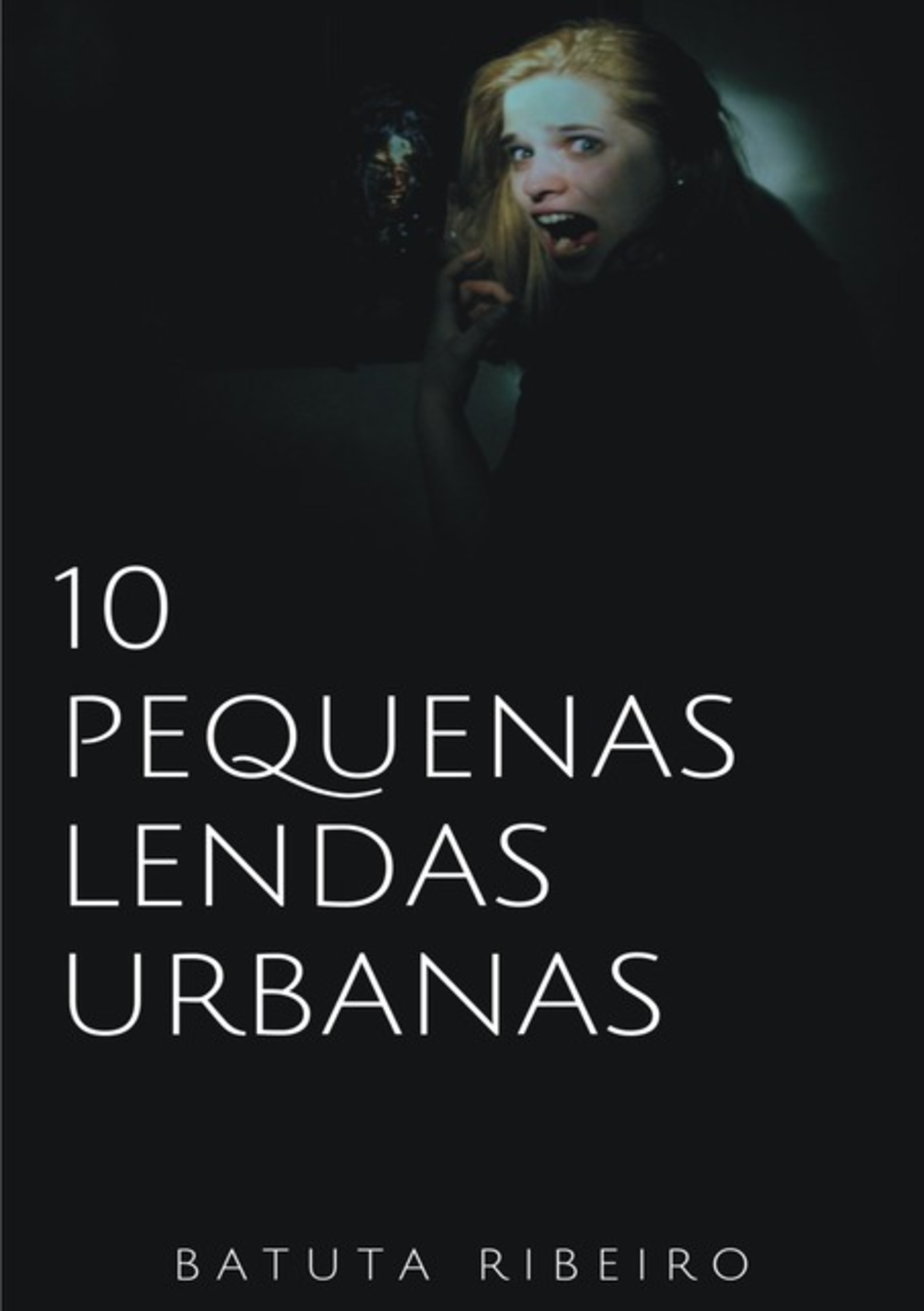 10 Pequenas Lendas Urbanas