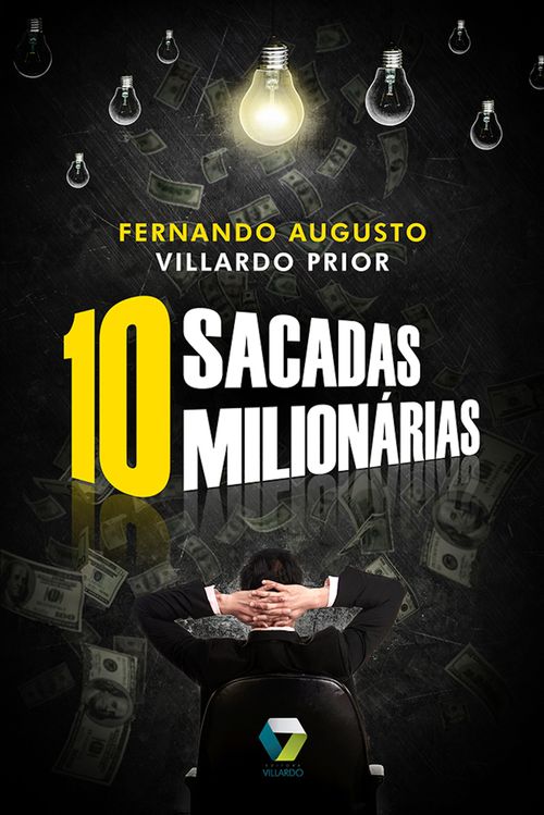 10 sacadas milionárias