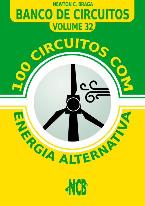 100 Circuitos com Energia Alternativa