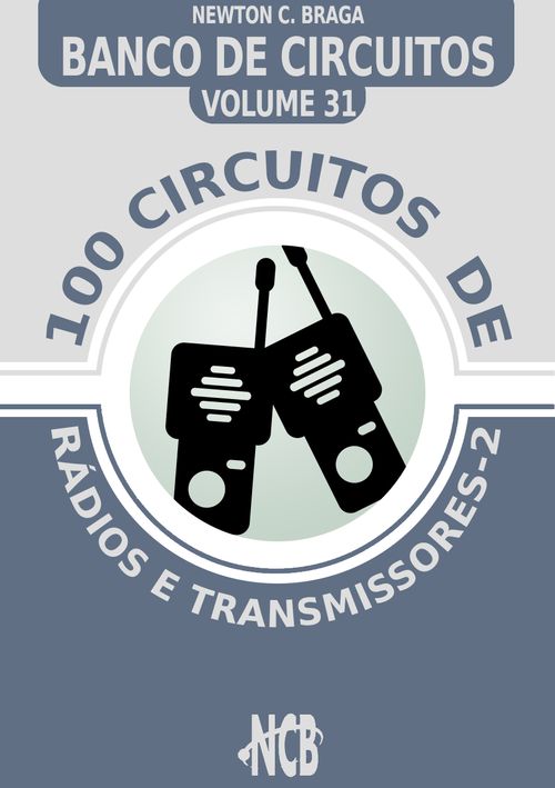 100 Circuitos de Rádios e Transmissores
