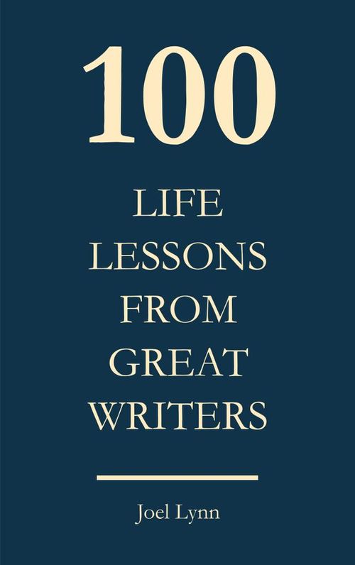 100 Life lessons from great writers
