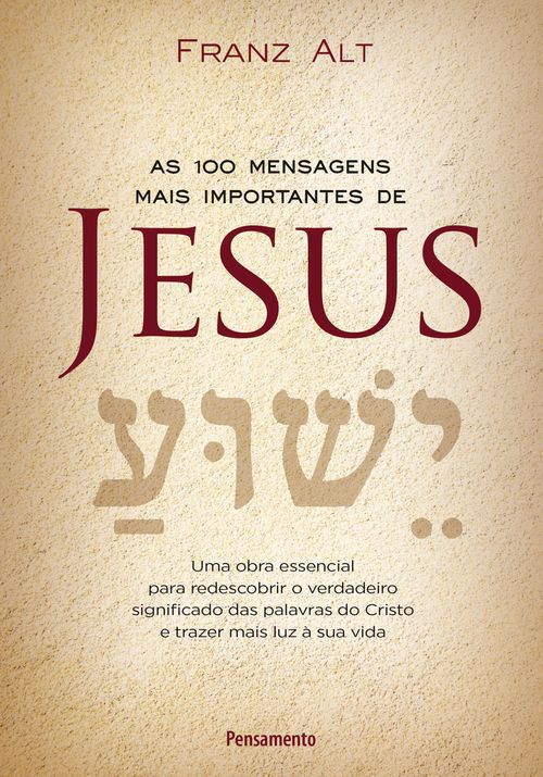 As 100 Mensagens Mais Importantes De Jesus