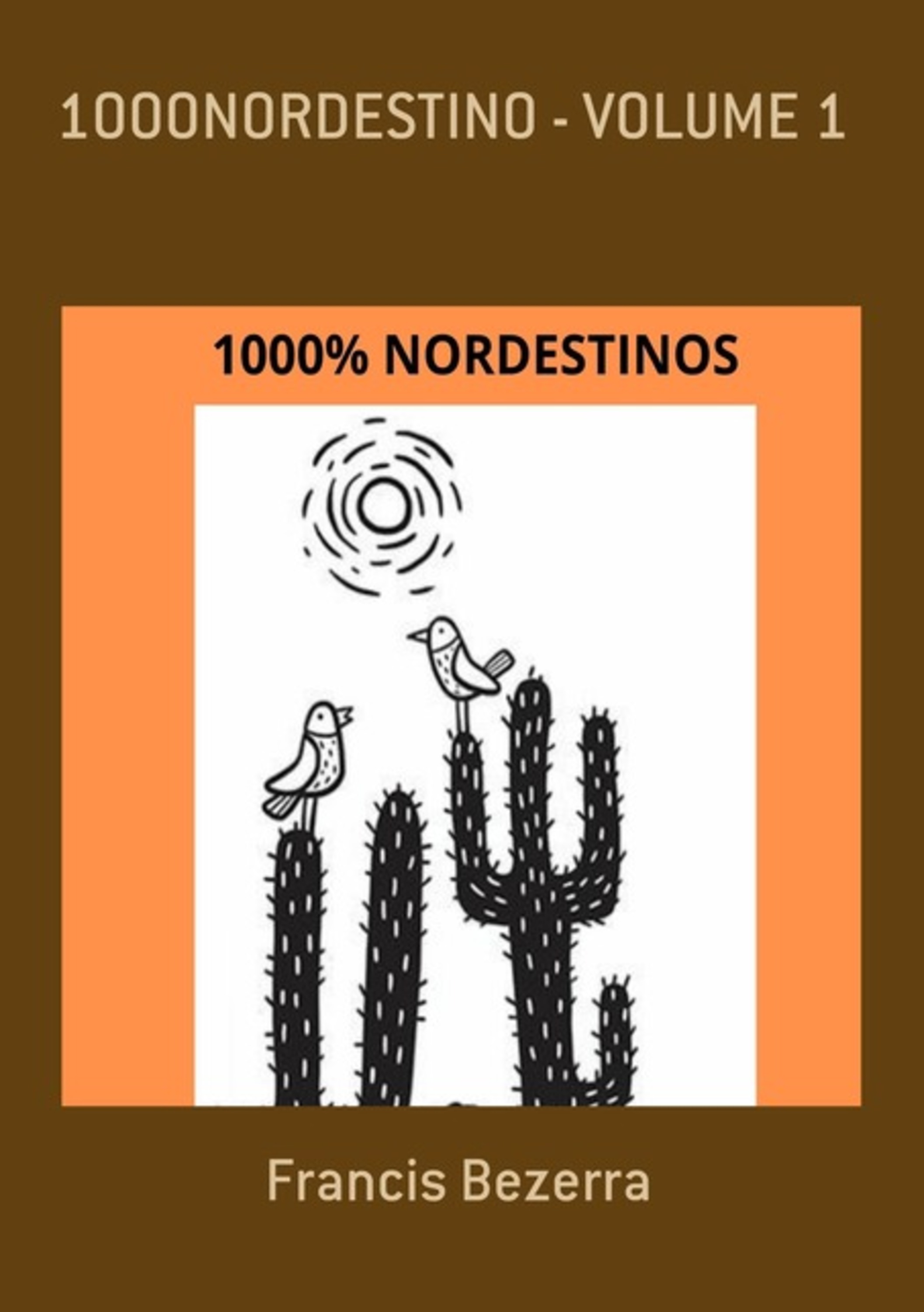 1000% Nordestino - Volume 1