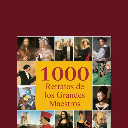 1000 Retratos de los Grandes Maestros