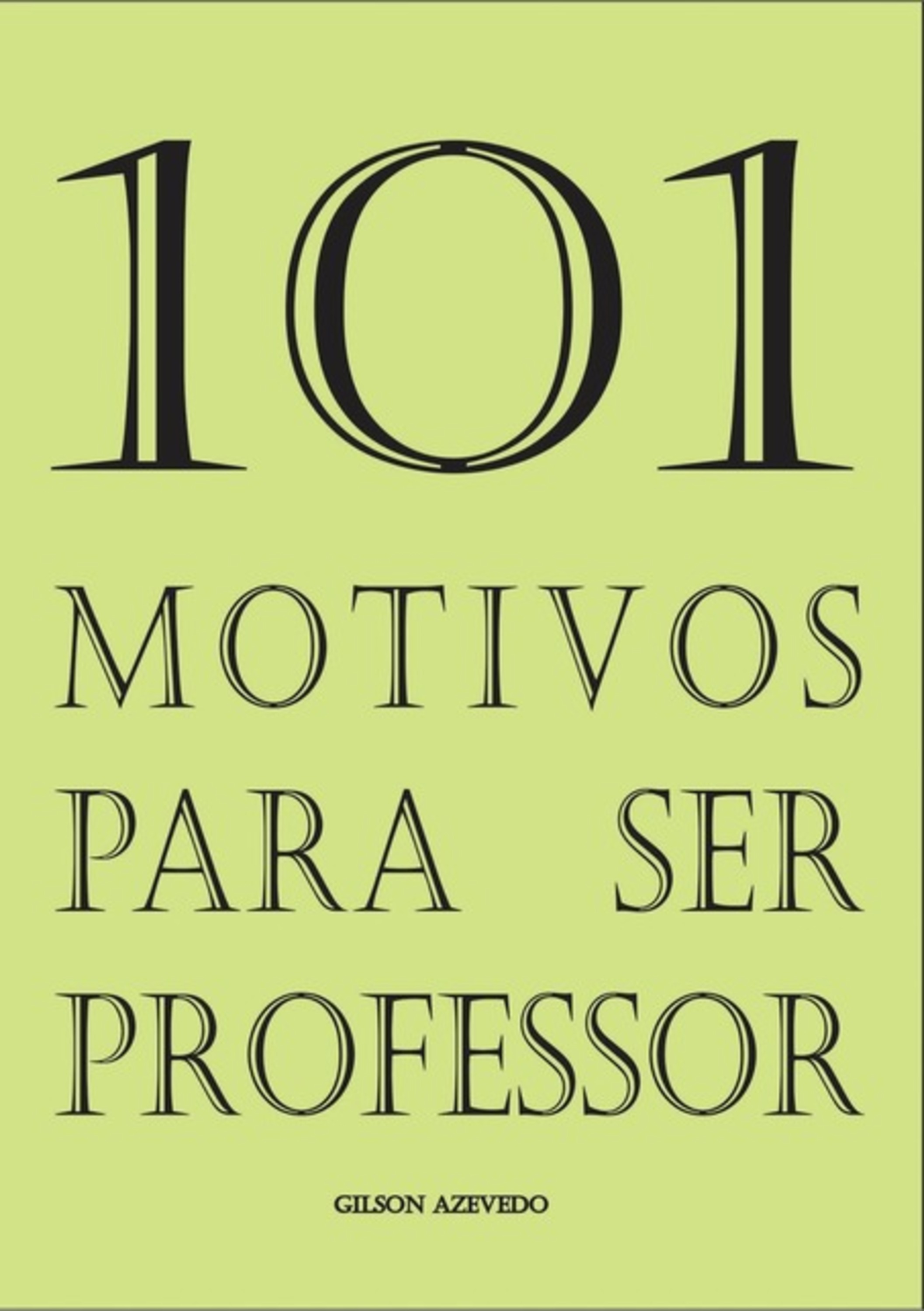 101 Motivos Para Ser Professor