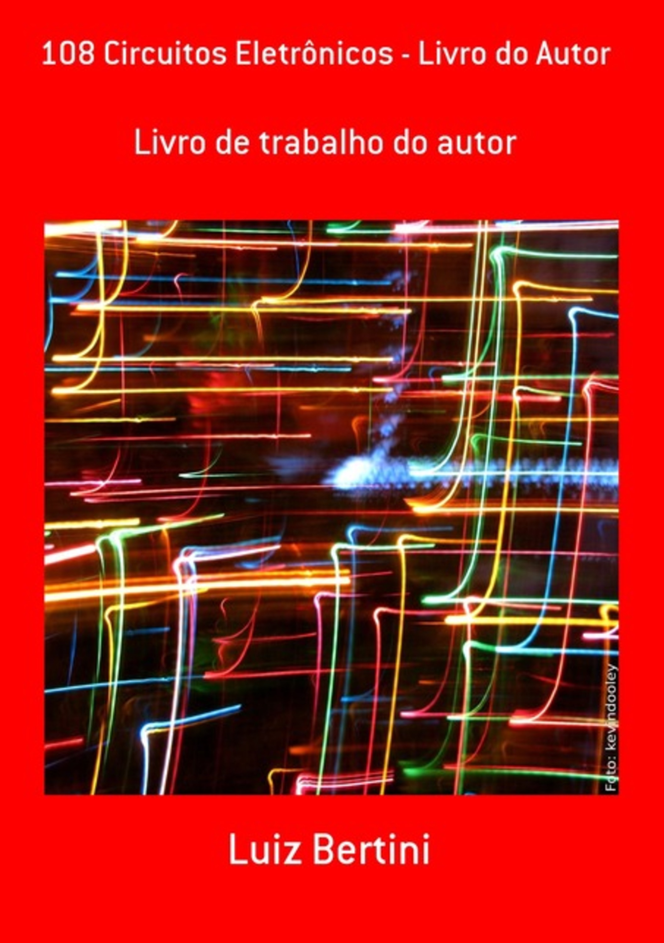 108 Circuitos Eletrônicos - Livro Do Autor