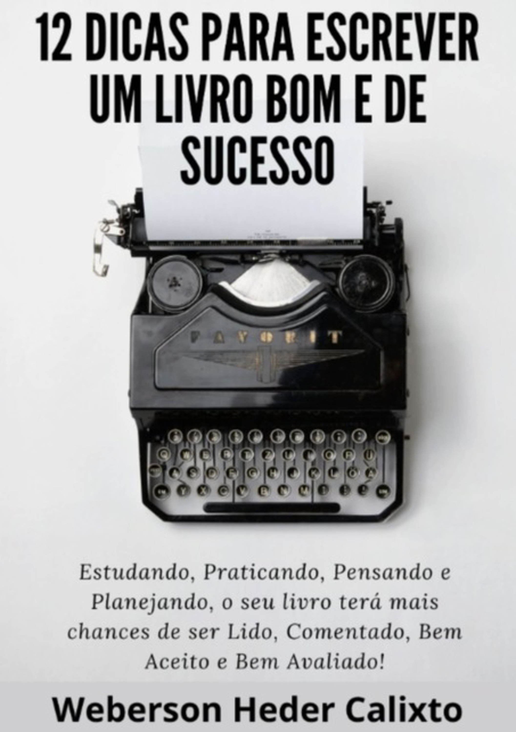 12 Dicas Para Escrever Um Livro Bom E De Sucesso