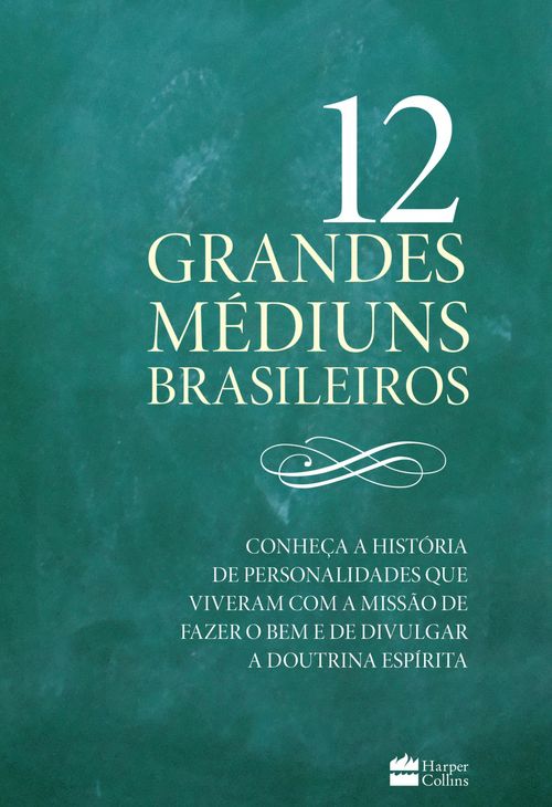 12 grandes médiuns brasileiros