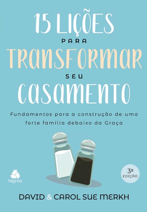 15 lições para transformar seu casamento