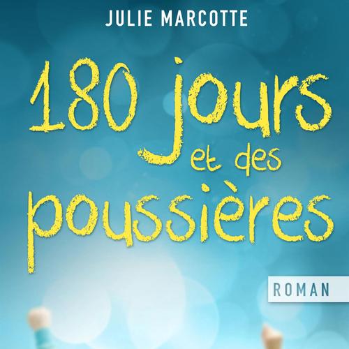 180 jours et des poussières