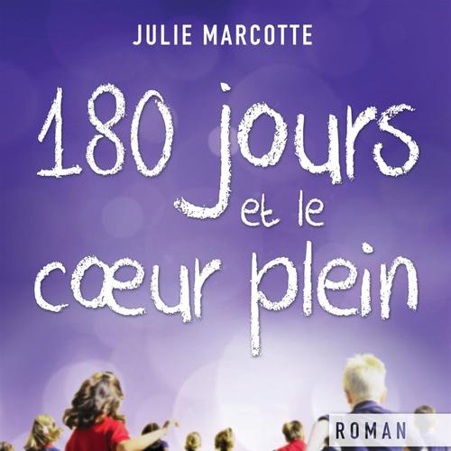 180 jours et le coeur plein