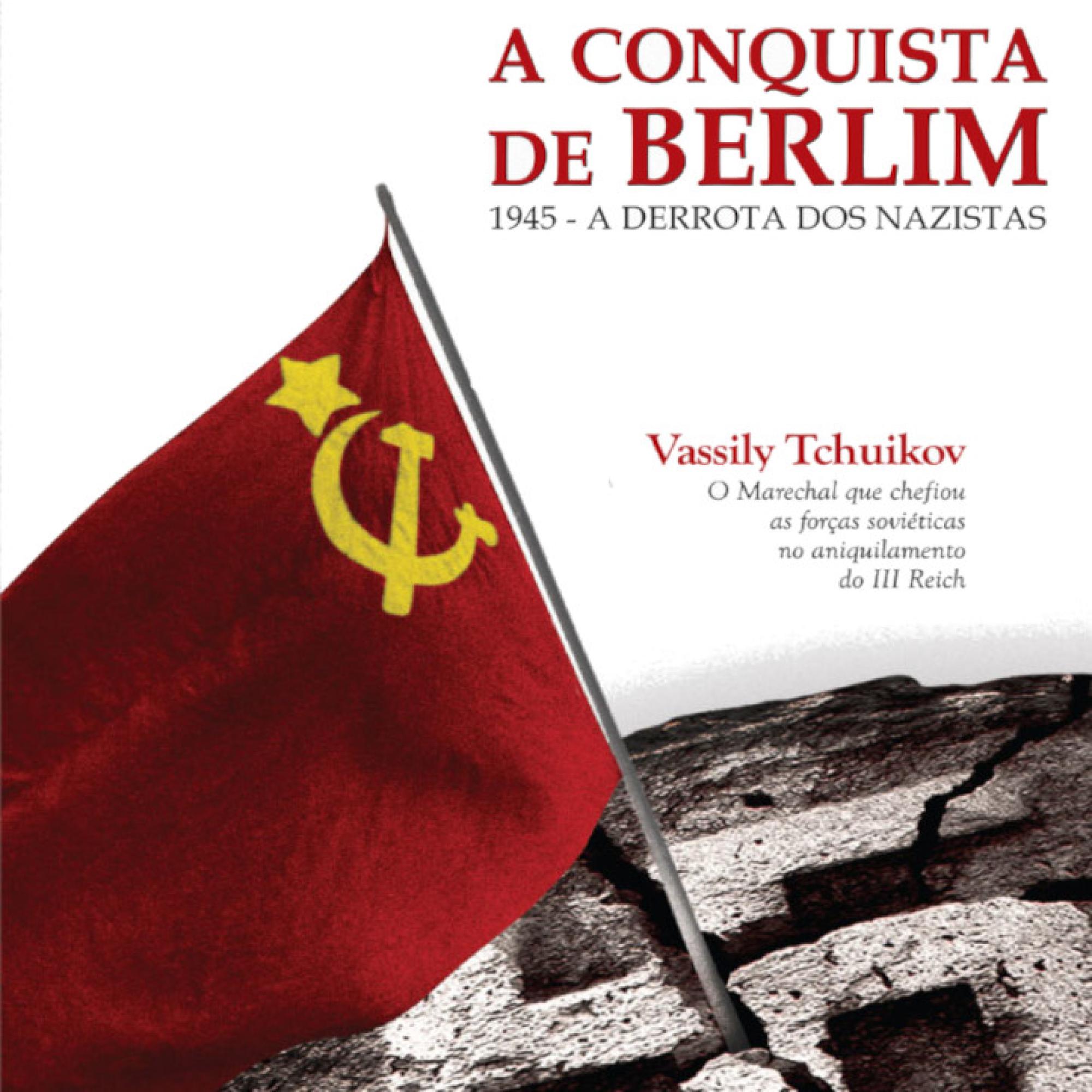 1945: a conquista de Berlim