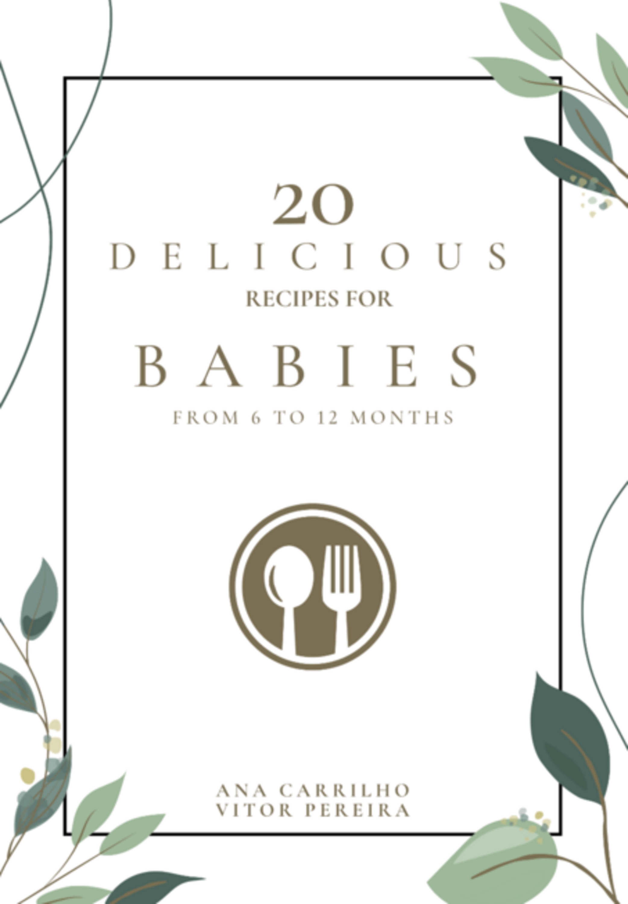 20 Delicious Recipes For Babies