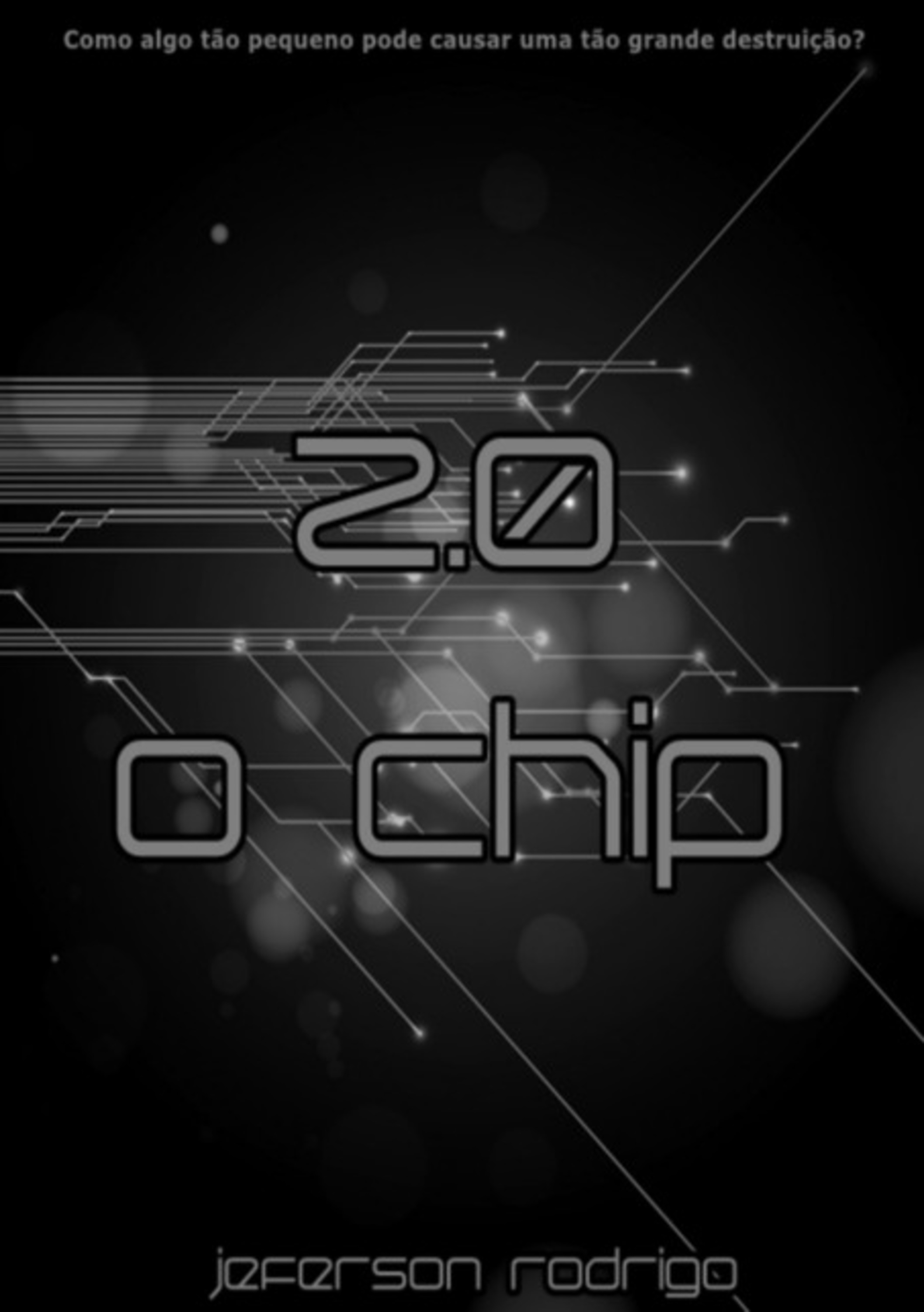 2.0 - O Chip