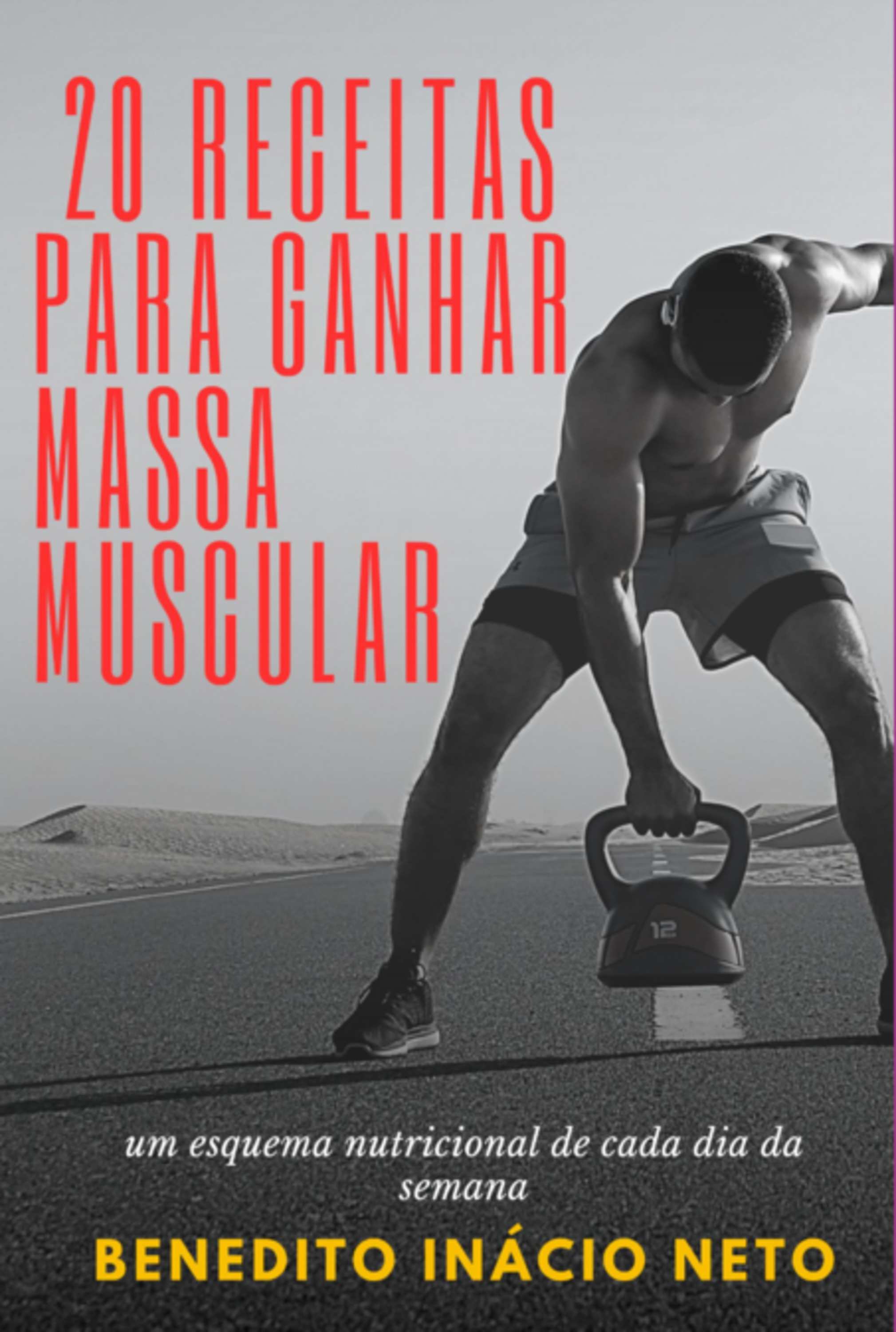 20 Receitas Para Ganhar Massa Muscular