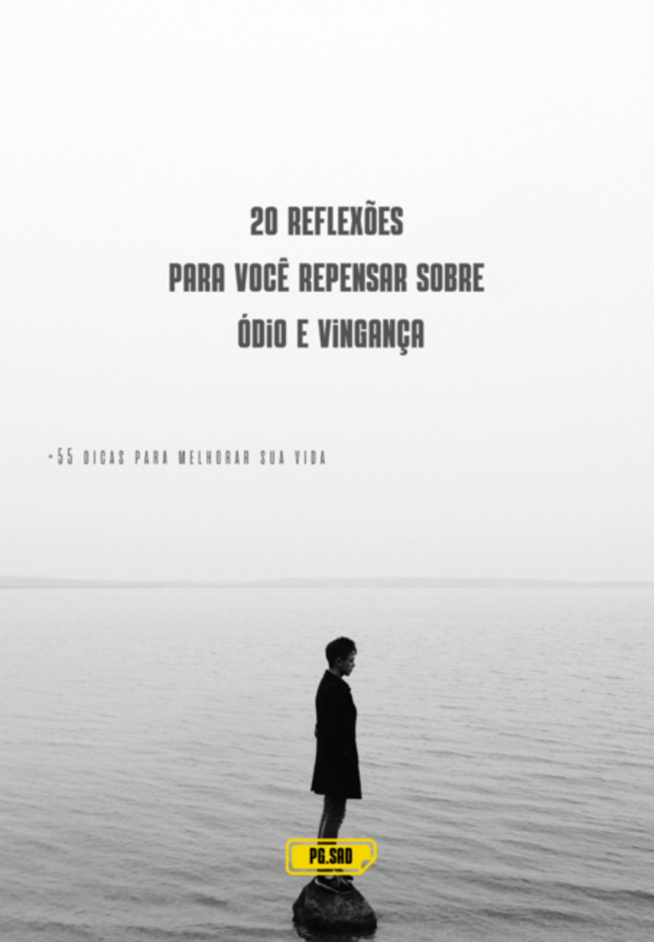 20 Reflexões Para Você Repensar Sobre Ódio E Vingança