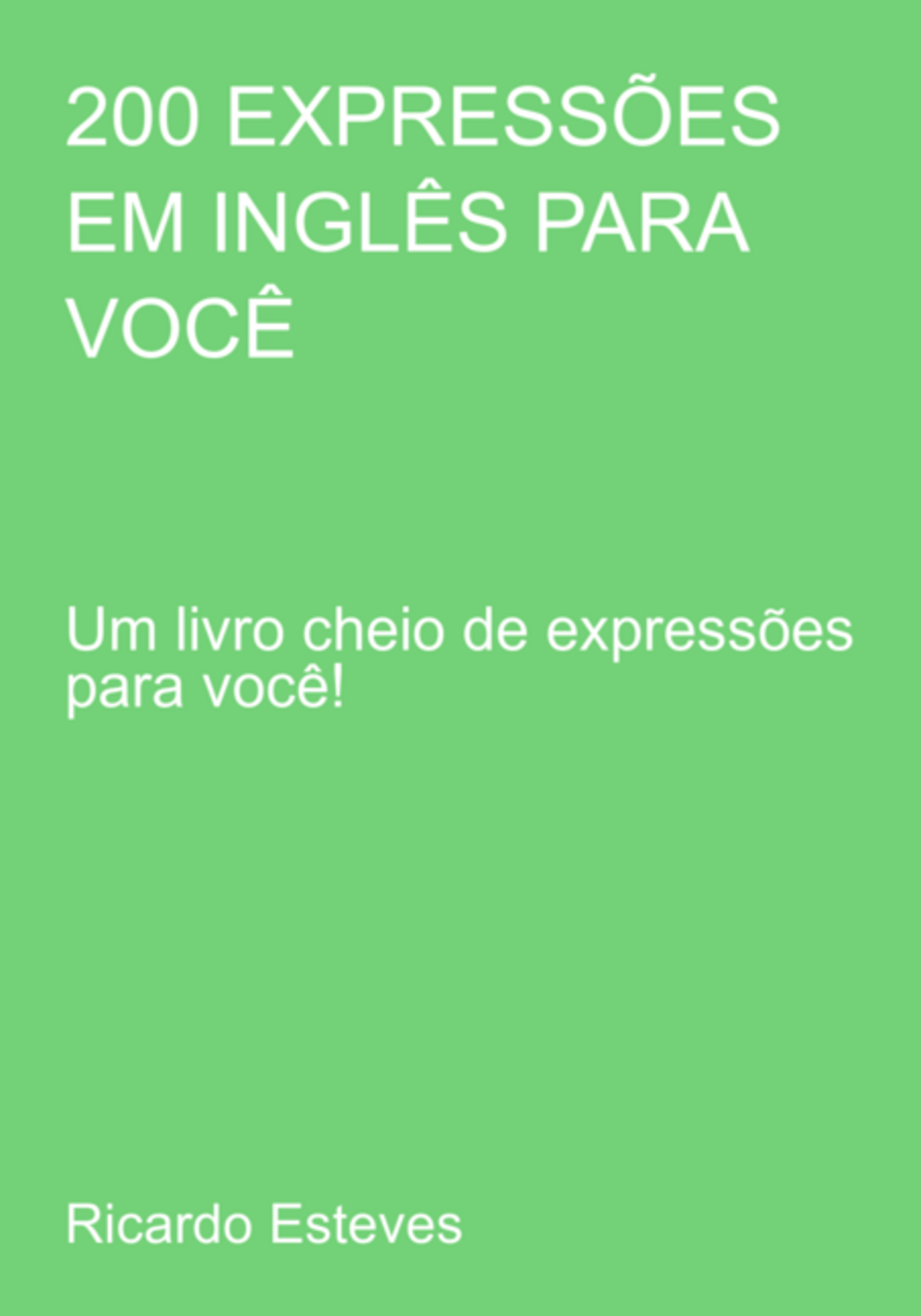 200 Expressões Em Inglês Para Você