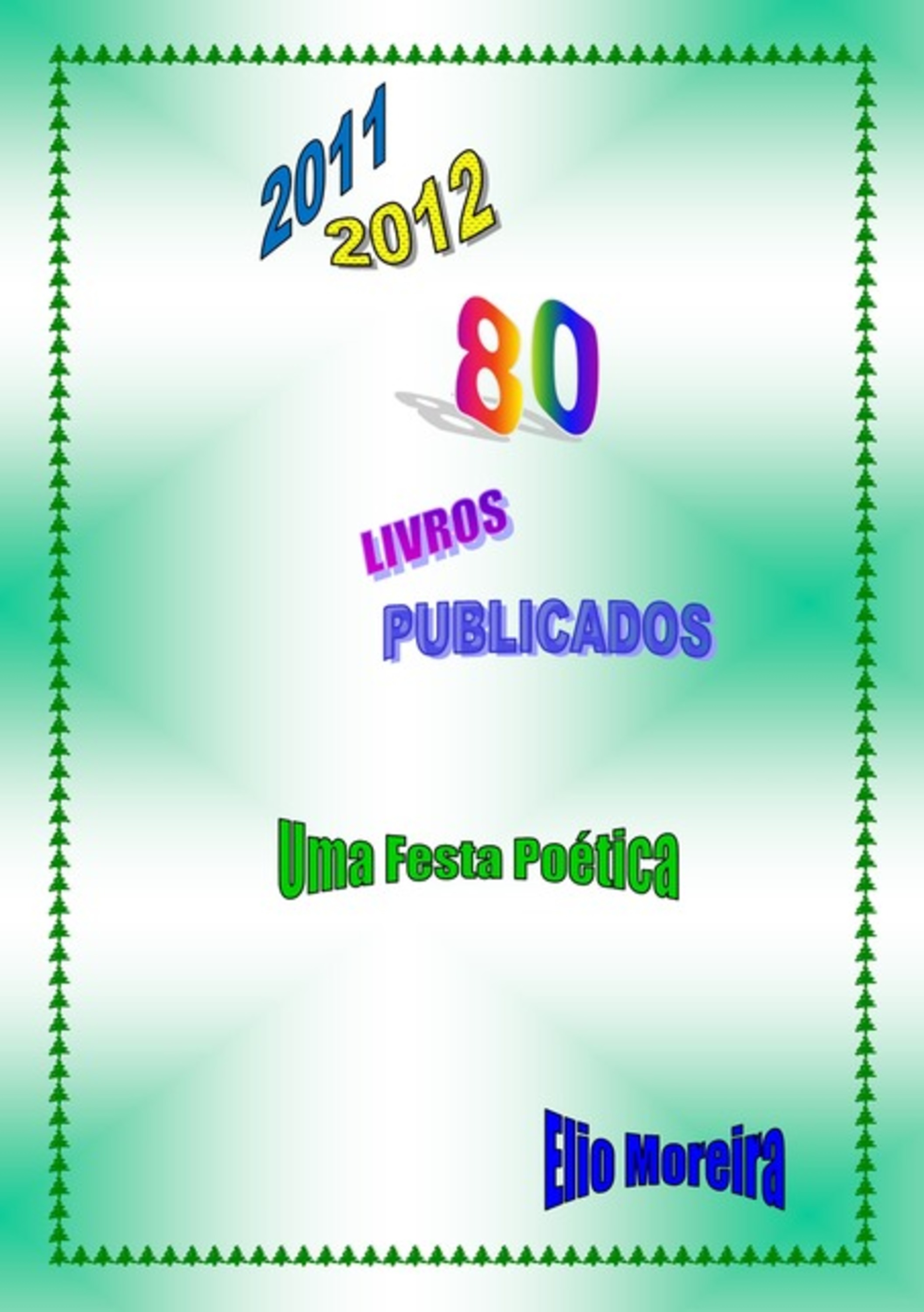 2011- 2012 - 80 Livros Publicados