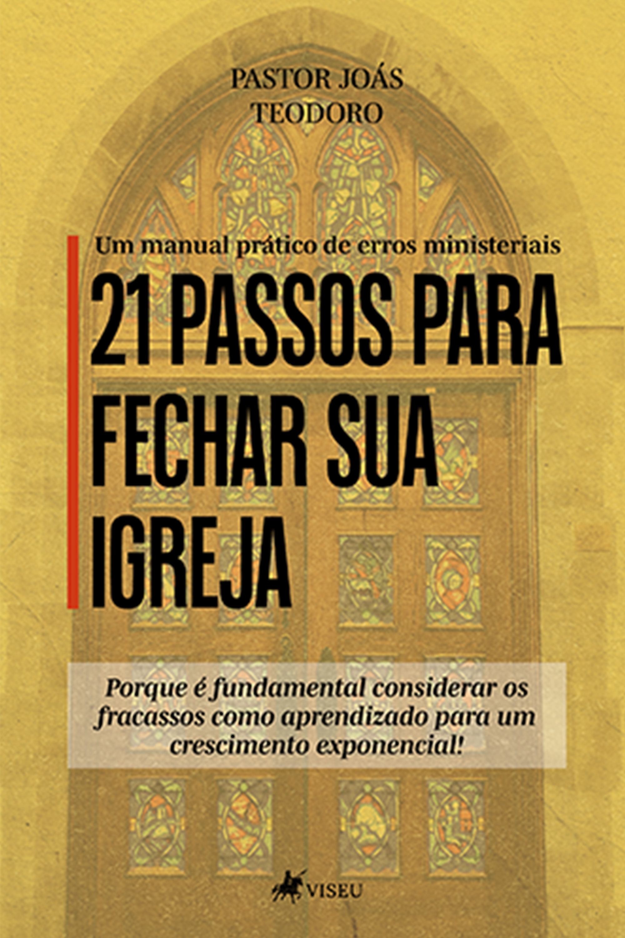 21 passos para fechar sua Igreja